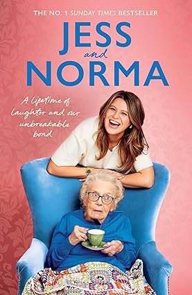 Cover of Jess and Norma: A Lifetime of Laughter and Our Unbreakable Bond by Jessica Asquith and Norma Burton – Hardcover, July 2025
