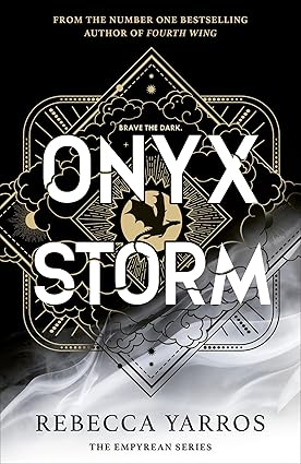 Cover of Onyx Storm by Rebecca Yarros – The Empyrean Series Paperback, January 2025 Edition