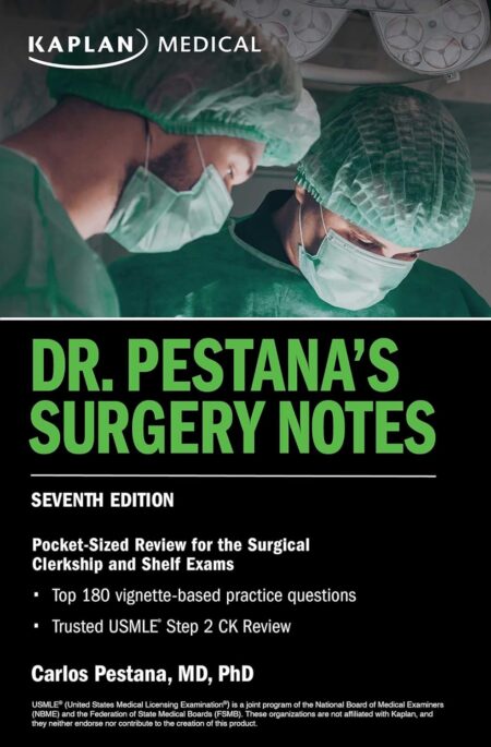 Dr. Pestana's Surgery Notes, Seventh Edition