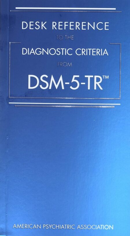 Desk Reference to the Diagnostic Criteria from Dsm-5-tr   (paperback)