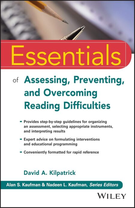 Essentials of Assessing, Preventing, and Overcoming Reading Difficulties?