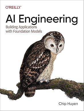 Cover of “AI Engineering: Building Applications with Foundation Models” by Chip Huyen, showing an illustrated owl on a blue background.