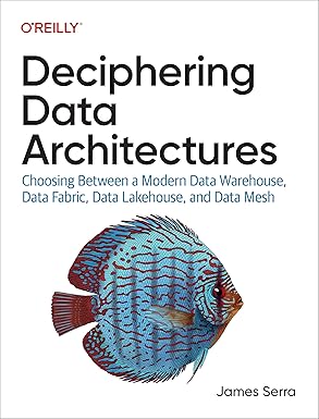 Cover of Deciphering Data Architectures by James Serra showing modern data platform options