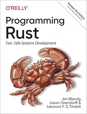 Cover of “Programming Rust: Fast, Safe Systems Development” 2nd Edition by Jim Blandy, Jason Orendorff, and Leonora F. S. Tindall